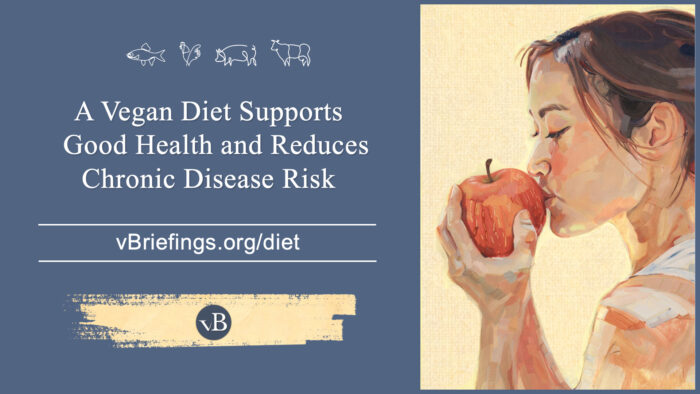 Graphic titled “A Vegan Diet Supports Good Health and Reduces Chronic Disease Risk” with the URL vbriefings.org/diet, beside a painterly illustration of a person in profile eating a red apple, rendered in soft, colorful brushstrokes against a green, natural background.