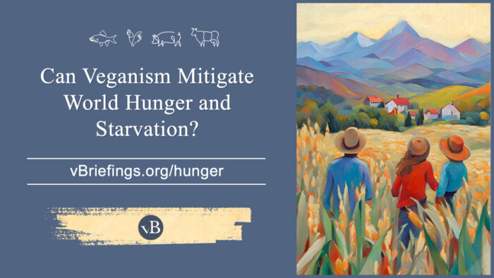 A graphic with small line-art animal icons across the top and the text “Can Veganism Mitigate World Hunger and Starvation?” with the URL vBriefings.org/hunger on a blue background, and on the right a painted landscape of three people walking through a field toward distant hills and houses.