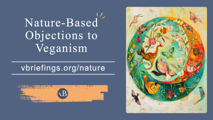 A graphic with the title “Nature-Based Objections to Veganism” and the URL vbriefings.org/nature on the left, alongside a painterly illustration of a circular natural scene filled with animals, birds, insects, and plants arranged in a harmonious, swirling composition.